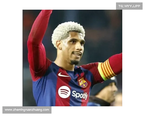 巴萨铁卫阿劳霍展现不屈防线精神成球队坚固堡垒